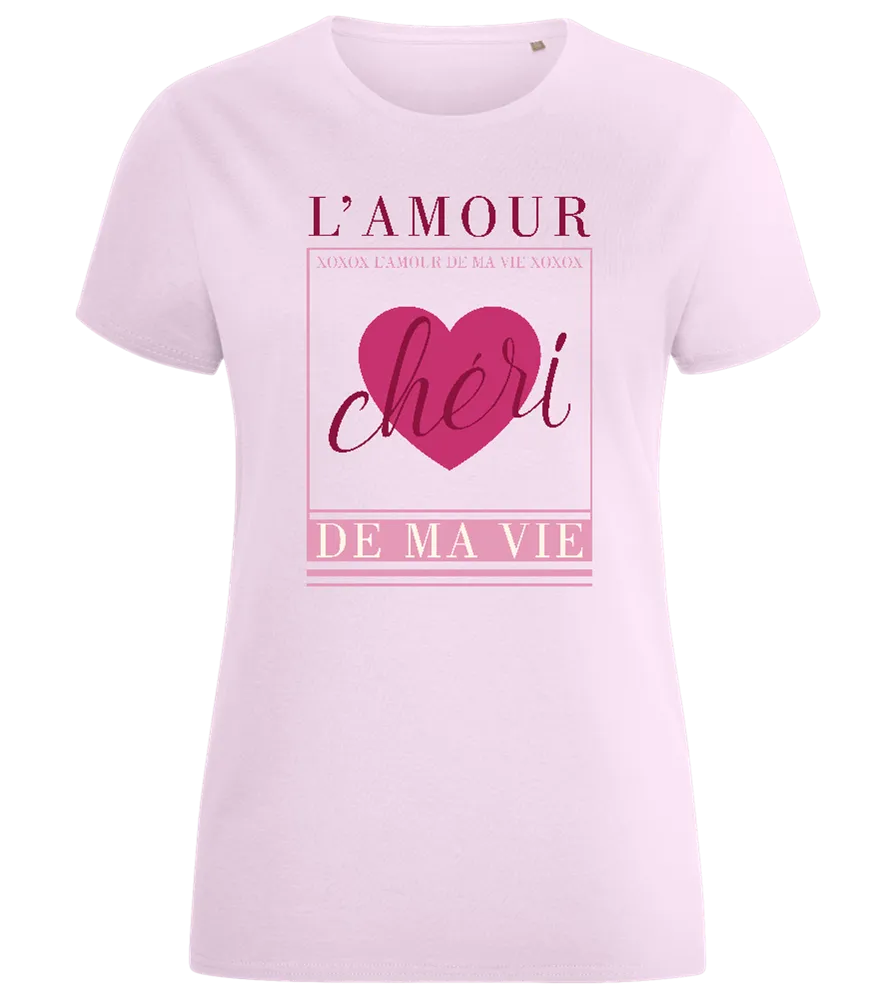 Chéri de ma Vie Design - Comfort women's fitted t-shirt