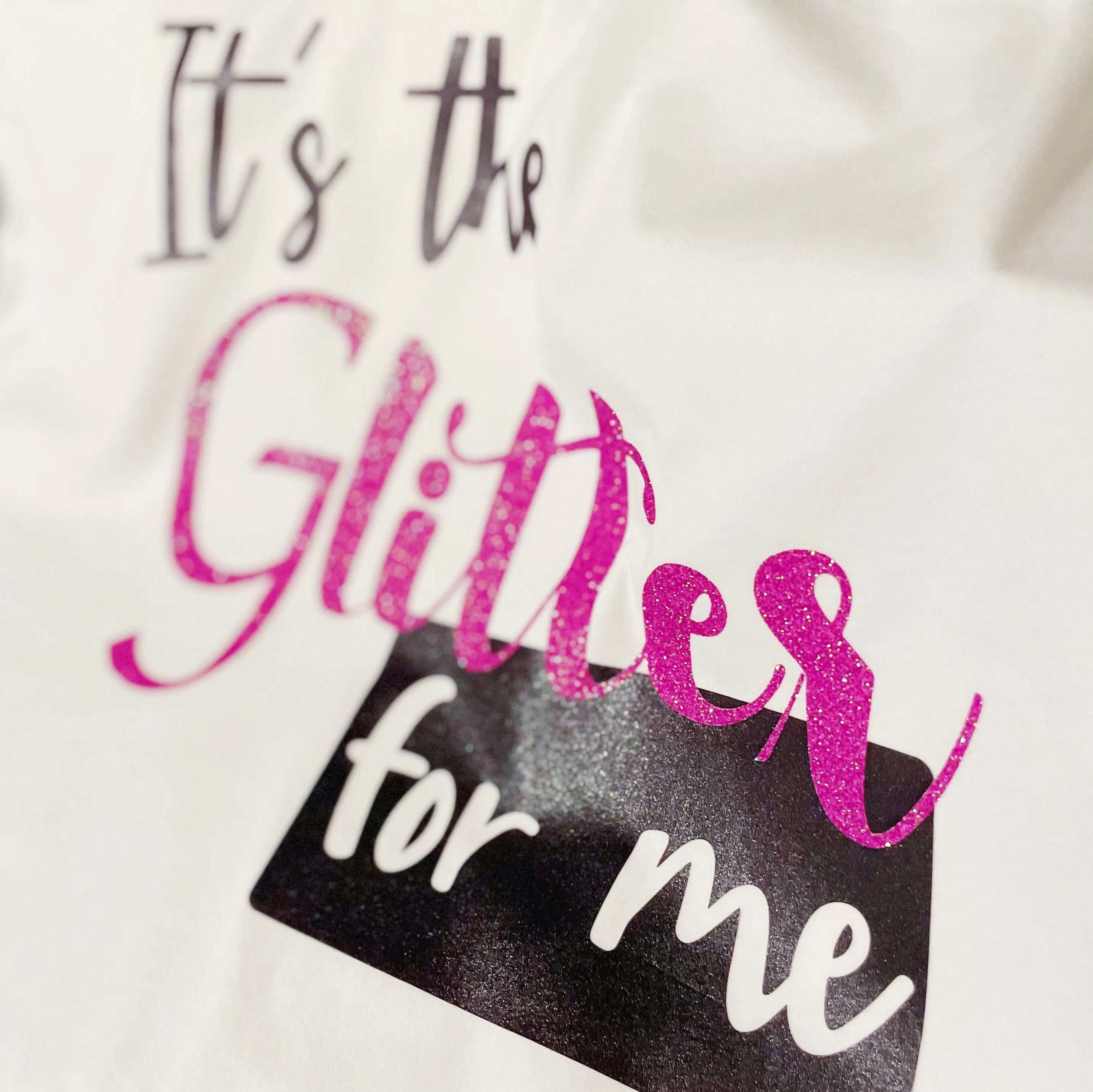 It's The Glitter For Me T-Shirt