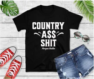 Morgan Wallen "Country Ass Shit" inspired T Shirt, Country Shirt, Tour Shirt, Festival Tee, Western Tshirt, Music Shirt, Concert T Shirt,